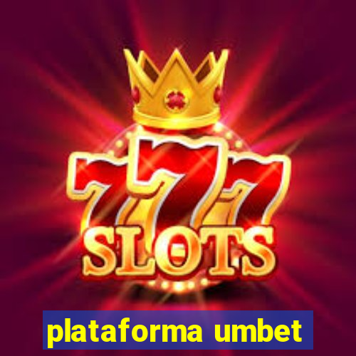 plataforma umbet